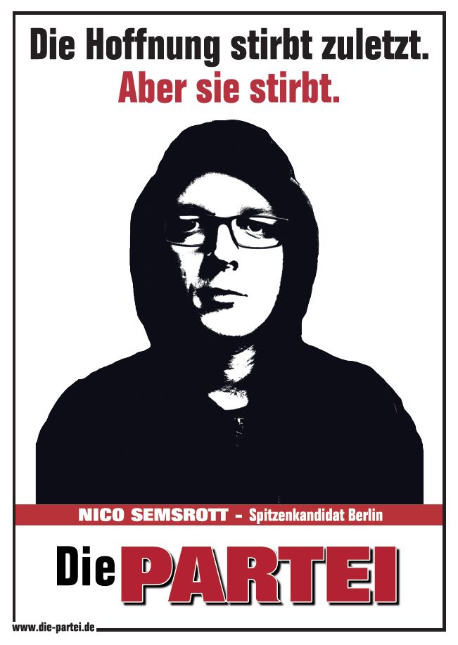 Wahlplakat von "Die Partei" Landesverband Berlin.