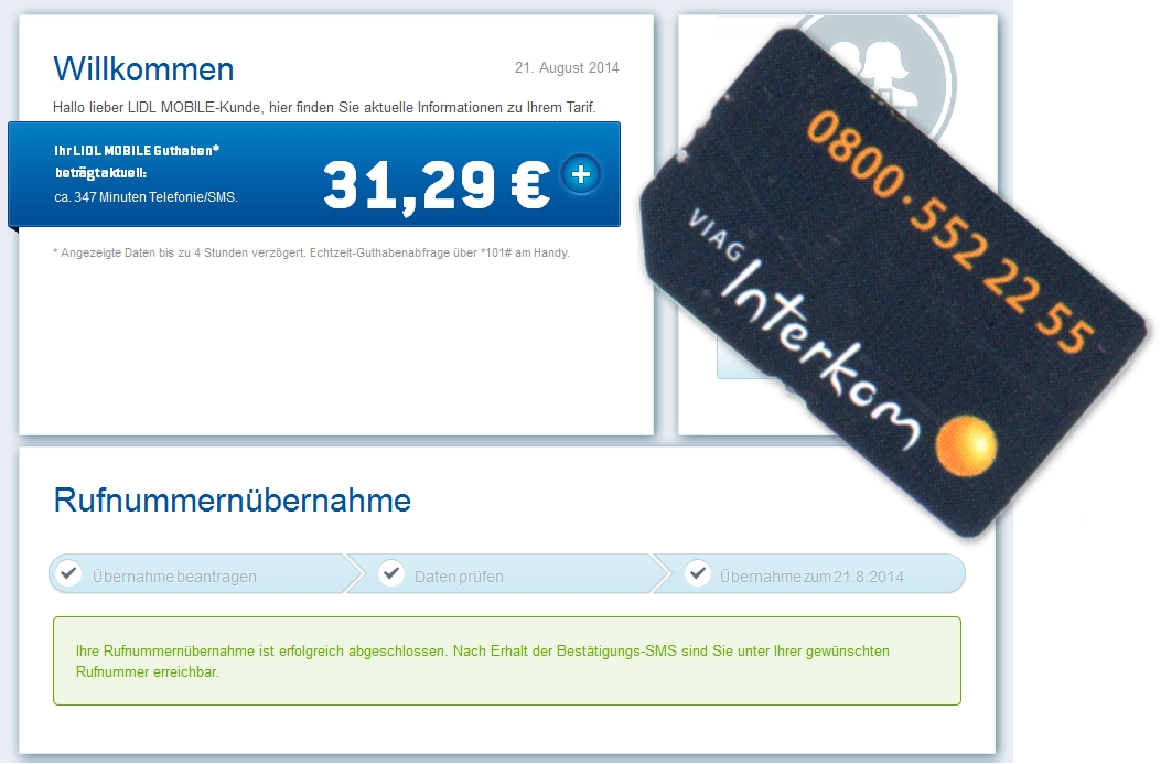 Lidl Mobile Kundeportal: sofort nach Einloggen wurde die erfolgreiche Rufnummernübertragung, der Wechsel zu Lidl Mobile bestätigt. Oben rechts im Bild: meine alte VIAG-Interkom-SIM-Karte aus den Anfangstagen von "O2".